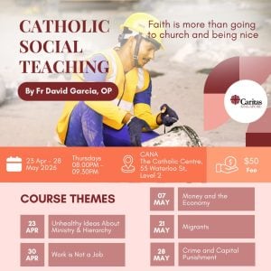 Catholic Social Teaching (Apr – May 2026)