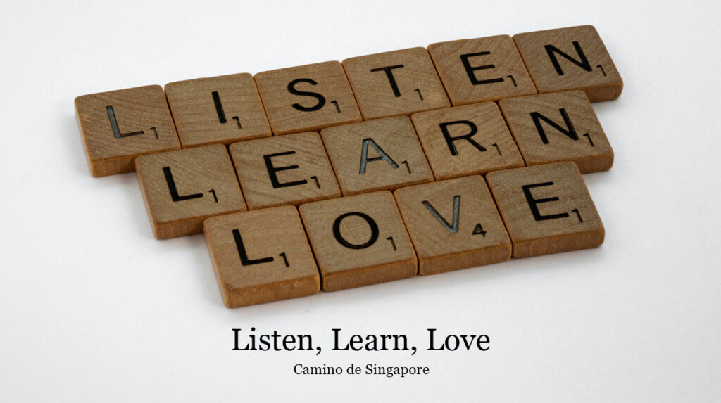 Camino de Singapore: Listen, Learn, Love 5 Camino Listen Learn Love Web 884x494px