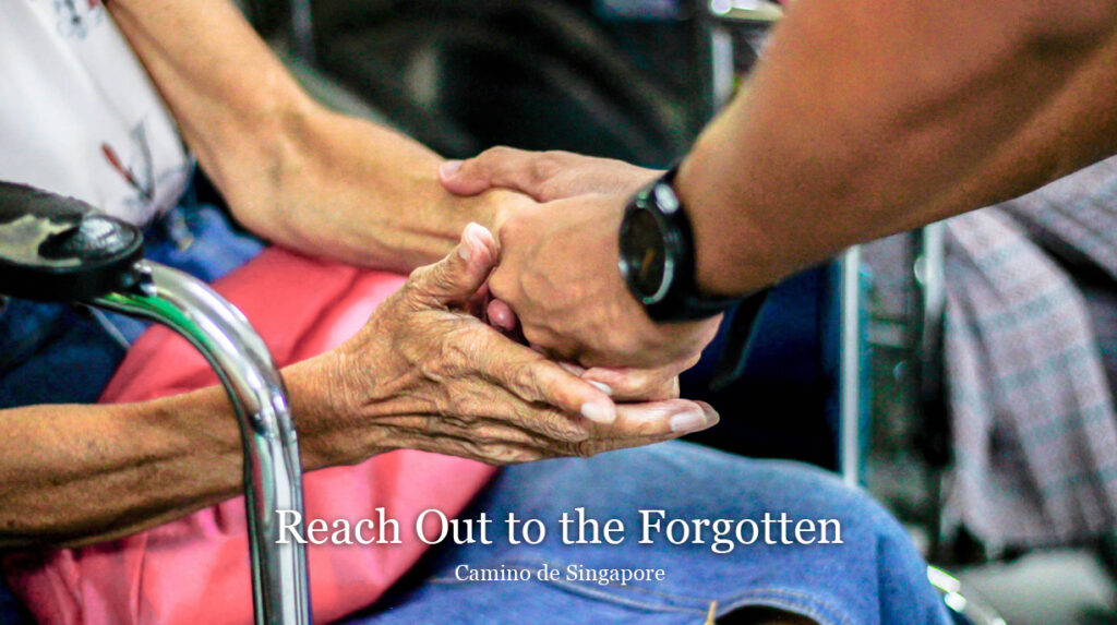Camino de Singapore: Reach Out to the Forgotten 5 Camino Reach Out to the Forgotten Web 884x494px