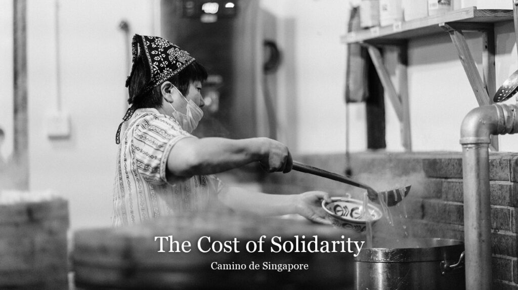 Camino de Singapore: The Cost of Solidarity 5 Camino The Cost of Solidarity Web 884x494px