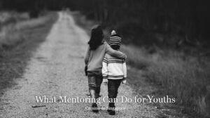 Camino What Mentoring Can Do forYouths Web 884x494px