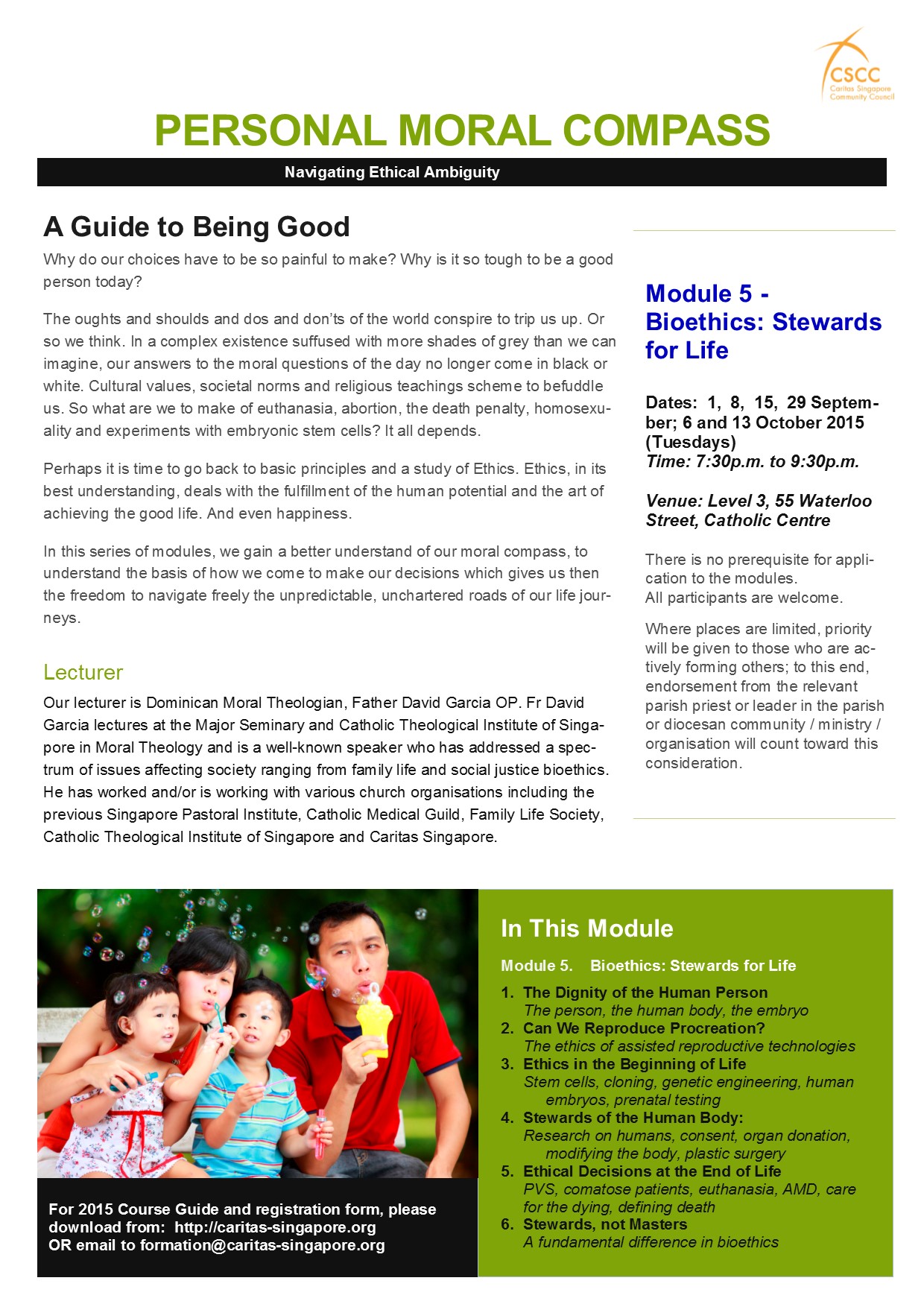 Personal Moral Compass Module 5 - Bioethics: Stewards for Life (Start Date) 5 Personal Moral Compass 2015 promo flyer M5